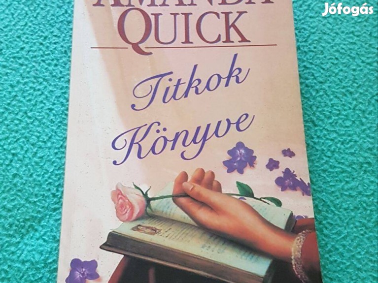 Amanda Quick Titkok Könyve XIV kerület Könyv Jófogás