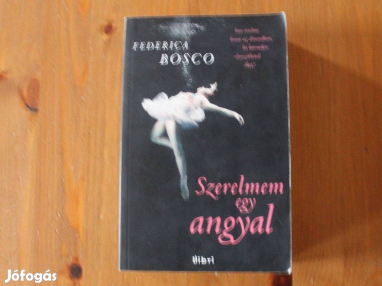 Federica Bosco Szerelmem Egy Angyal Iv Ker Let K Nyv J Fog S