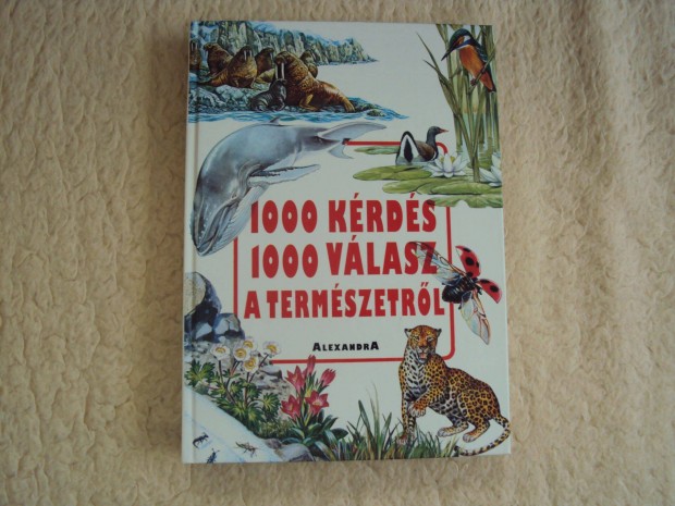 1000 Krds s 1000 Vlasz A Termszetrl