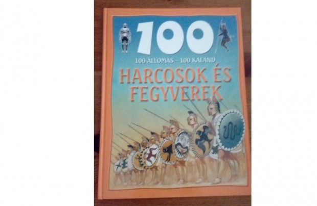 100 lloms-100 Kaland Sorozat-Harcosok s Fegyverek