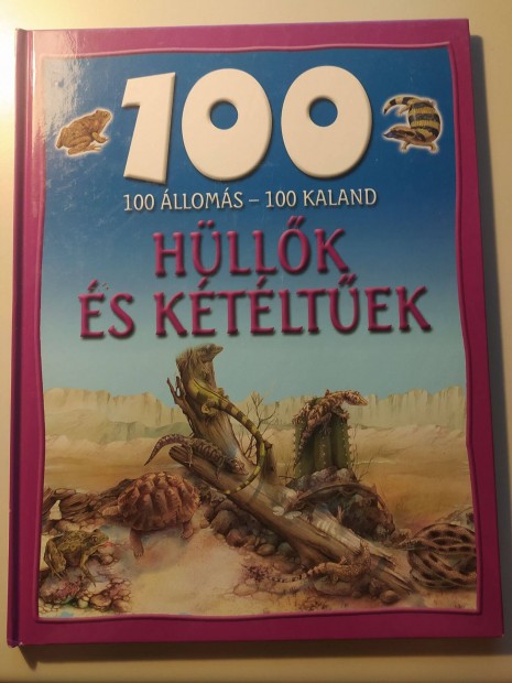 100 lloms -100 kaland sorozat - Hllk s ktltek