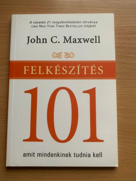 101 Felkészülés John C. Maxwell