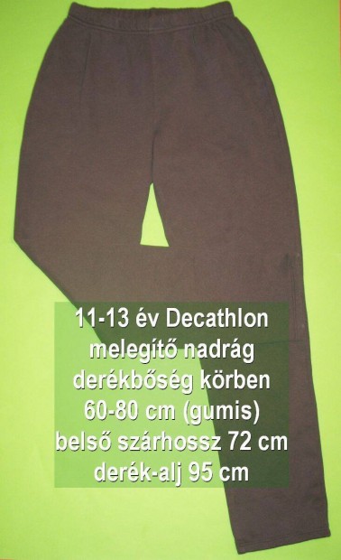11-13 v Decathlon melegt nadrg szabadid als bh 72cm Bp.12.ker