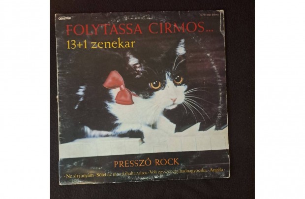 13 + 1 Zenekar - Folytassa Cirmos. (Pressz Rock) LP