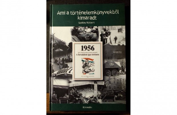 1956- Ami a trtnelemknyvekbl kimaradt Dediklt