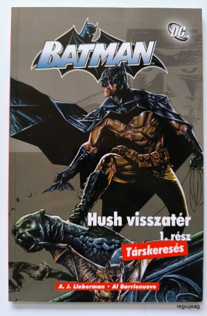 2009 IV / Batman: Hush visszatr #1 / Eredeti, rgi jsgok