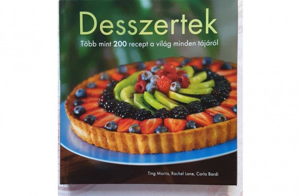 200 desszert recept fotval, ditzknak, fogykrzknak is