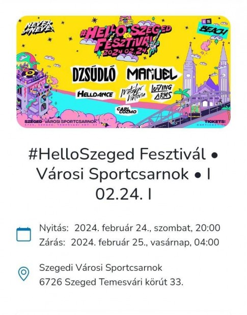 2db jegy a mai #Hello Szeged Fesztivlra