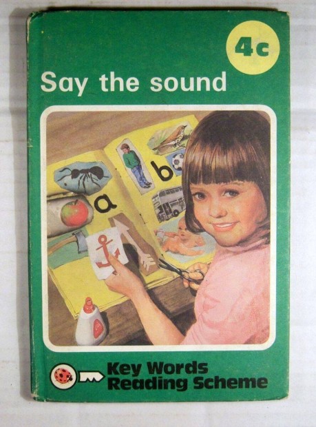 4c Say the Sound (Ladybird Key Worlds Reading Scheme) Ladybird 1965