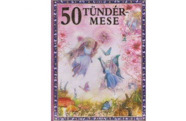 50 Tndrmese, j meseknyv, mese