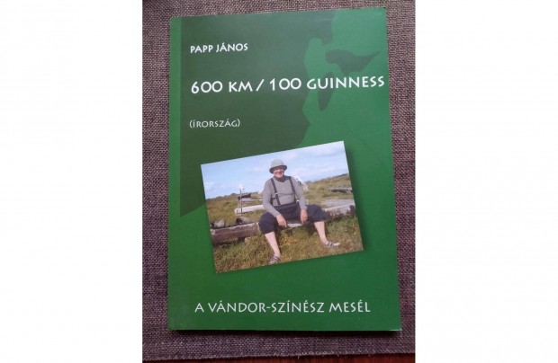 600 km / 100 guinness (rorszg) Papp Jnos Pannon Mvszet Alaptvny