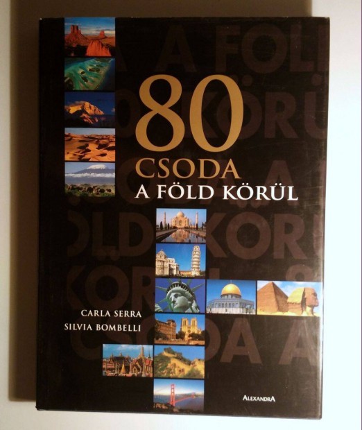 80 Csoda a Fld Krl (Carla Serra-Silvia Bombelli) 2005 (11kp+tartal
