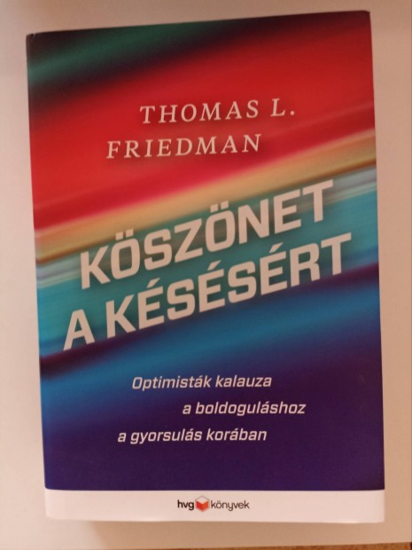 9. Thomas L. Friedman: Ksznet a kssrt