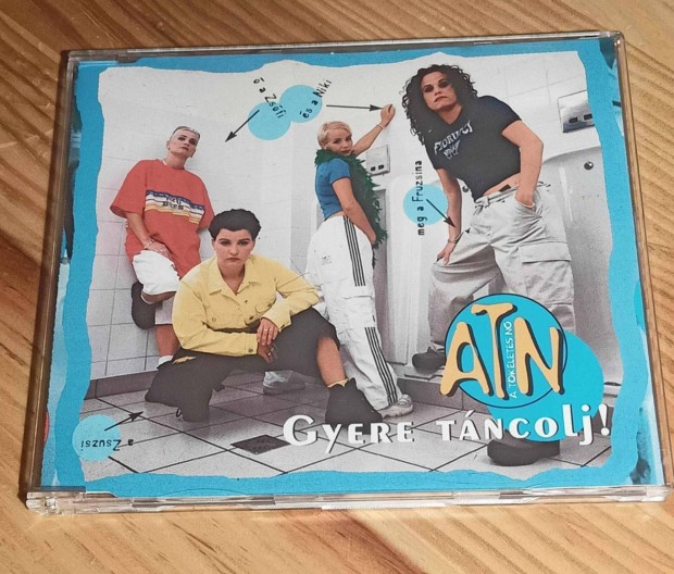 ATN (A Tkletes N) - Gyere Tncolj! Maxi CD