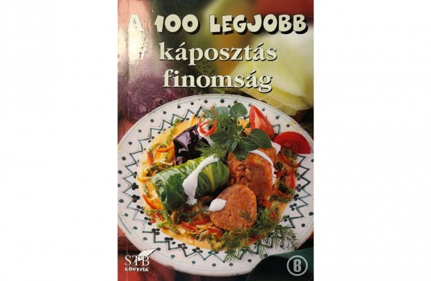 A 100 legjobb kposzts finomsg (Csak szemlyesen!)