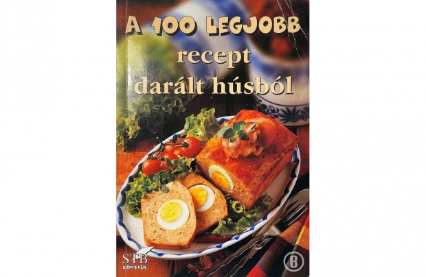 A 100 legjobb recept darlt hsbl (Csak szemlyesen!)