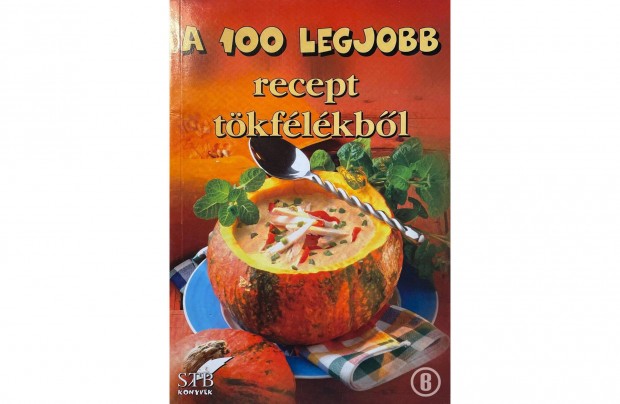 A 100 legjobb recept tkflbl (Csak szemlyesen!)