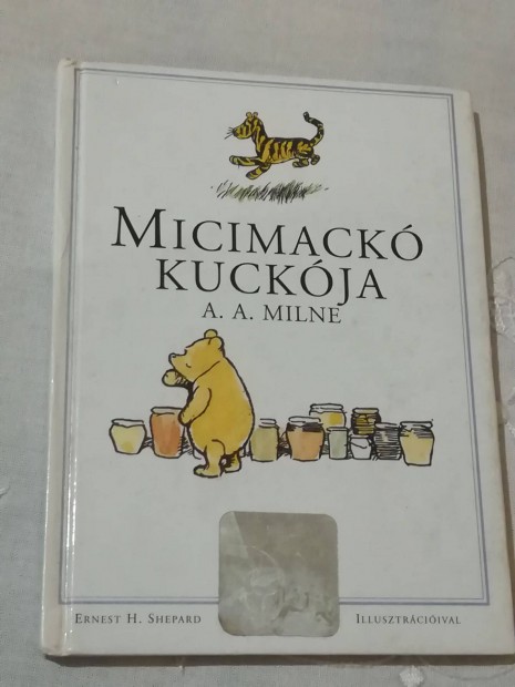 A.A. Milne : Micimack kuckja . meseknyv