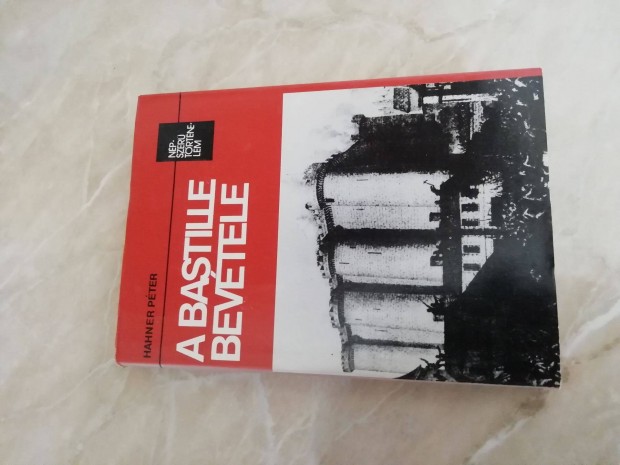 A Bastille Bevtele Francia trtnelem