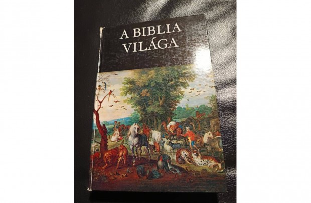 A Biblia vilga - Rapcsnyi Lszl