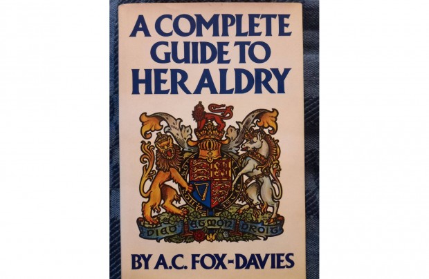 A.C. Fox-Davies: A Complete Guide to Heraldry cm knyv elad