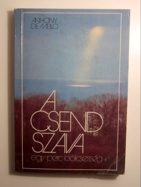 A Csend Szava (Anthony de Mello) 1998 (3kp+tartalom)