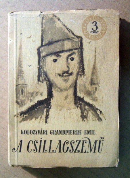 A Csillagszem II. (Kolozsvri Grandpierre Emil) 1956 (7kp+tartalom)