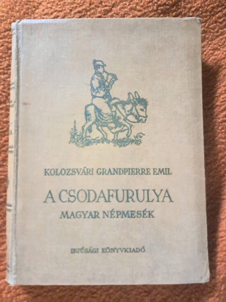 A Csodafurulya - Magyar npmesk 1954! Szp! - Ritka!