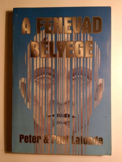 A Fenevad Blyege (Peter s Paul Lalonde) 1995 (8kp+tartalom)