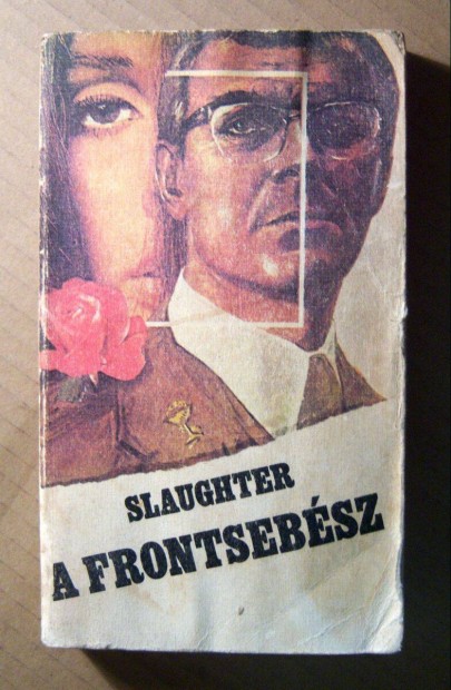 A Frontsebsz (Frank G. Slaughter) 1983 (viseltes) 8kp+tartalom