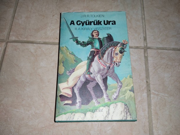 A Gyrk Ura III. A Kirly Visszatr Knyv (1981)(1.Kiads)