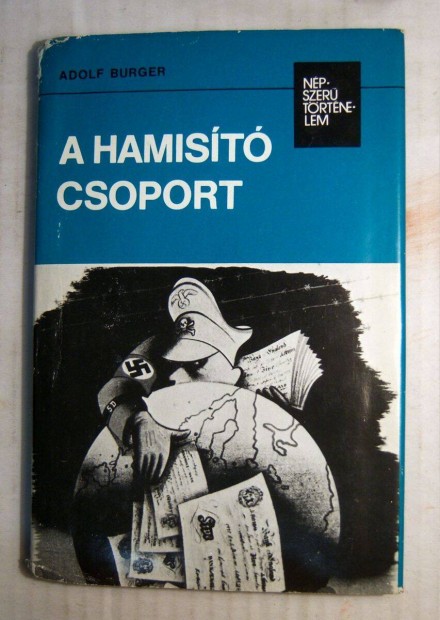 A Hamist Csoport (Adolf Burger) 1986 (8kp+tartalom)