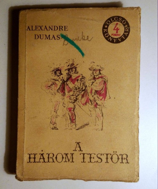 A Hrom Testr II. (Alexandre Dumas) 1957 (8kp+tartalom)