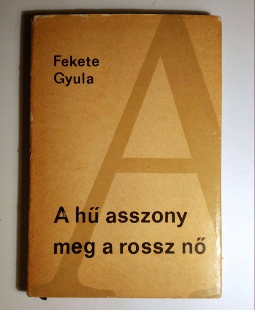 A H Asszony Meg a Rossz N (Fekete Gyula) 1967 (10kp+tartalom)