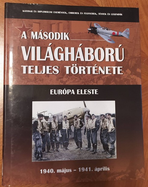 A II. vilghbor teljes trtnete (sorozat) - Eurpa eleste