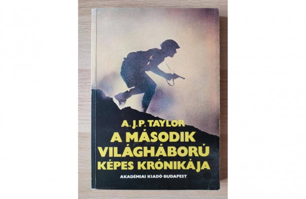 A.J.P. Taylor: A második világháború képes krónikája