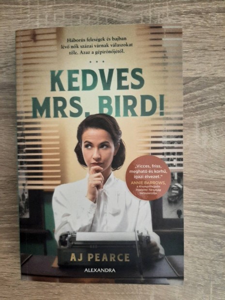 A.J.Pearce: Kedves Mrs. Bird!