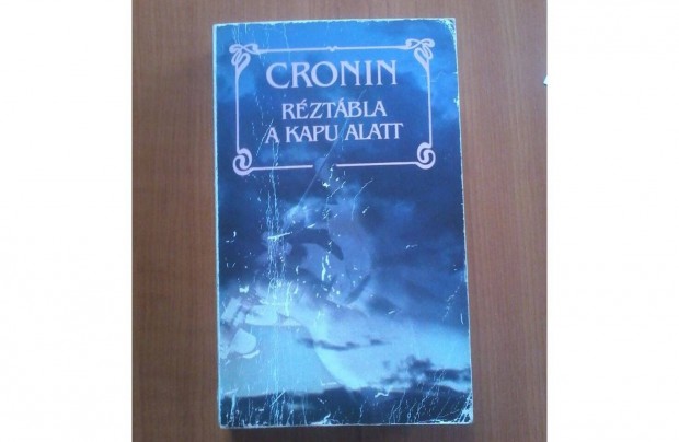 A.J. Cronin: Rztbla a kapu alatt