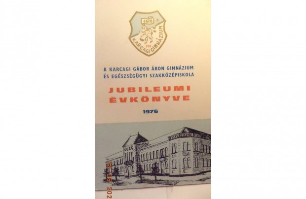 A Karcagi Kzpiskola jubileumi vknyve 1976