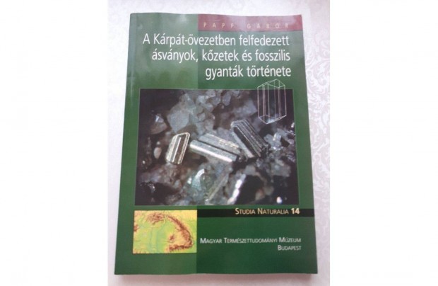 A Krpt-vezetben felfedezett svnyok, kzetek s fosszilis gyantk