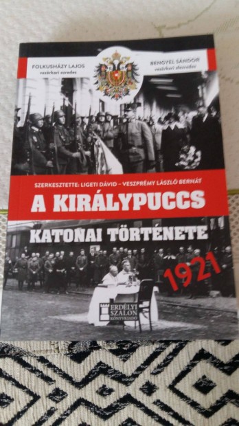 A Kirlypuccs katonai trtnete Olvasatlan, j ktet!