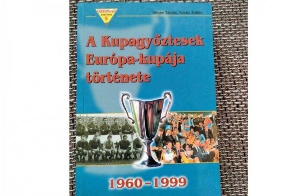A Kupagyztesek Eurpa-kupja trtnete (1960-1999)