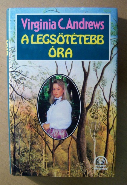 A Legsötétebb Óra (Virginia C. Andrews) 1995 (8kép+tartalom)