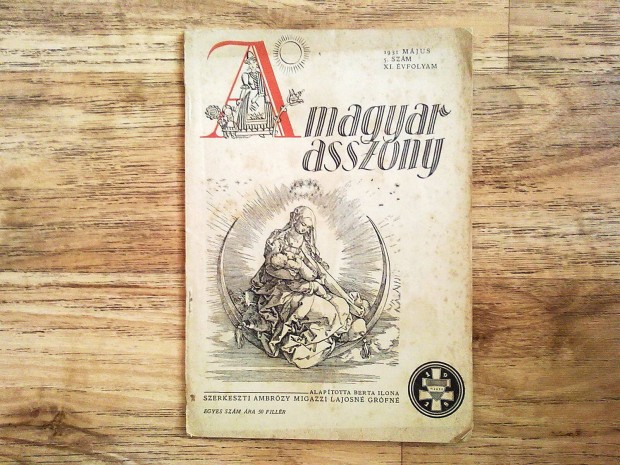 A Magyar Asszony - Magyar Asszonyok Nemzeti Szvetsge lapja, 1931