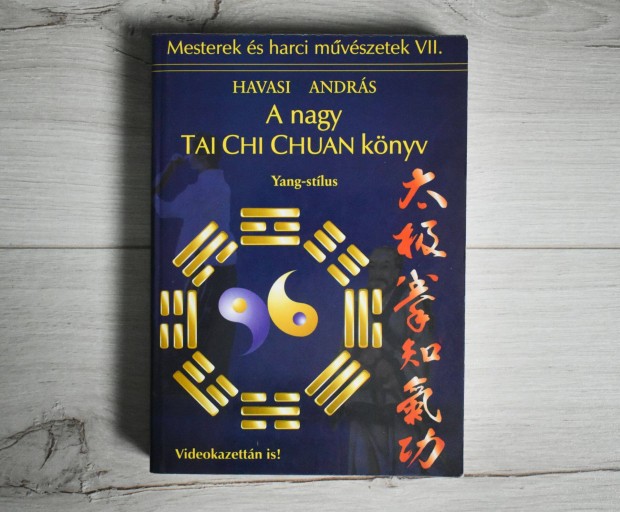A Nagy Tai Chi Chuan könyv - Havasi András