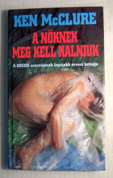 A Nknek Meg Kell Halniuk (Ken Mcclure) 1995 (5kp+tartalom)