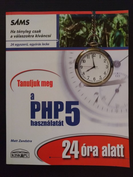 A PHP 5 hasznlata 24 ra alatt