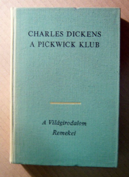 A Pickwick Klub II. (Charles Dickens) 1976 (8kp+tartalom)