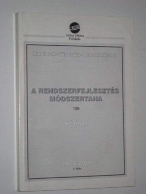 A Rendszerfejlesztés Módszertana 2006/2007 II.félév