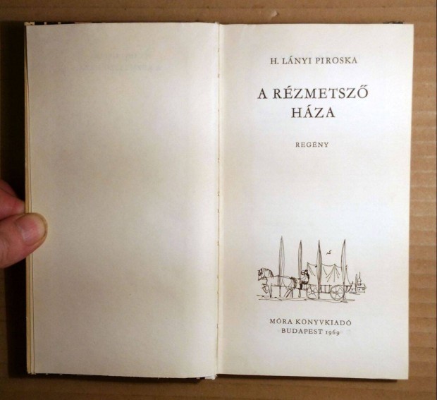 A Rézmetsző Háza (H. Lányi Piroska) 1969 (8kép+tartalom)